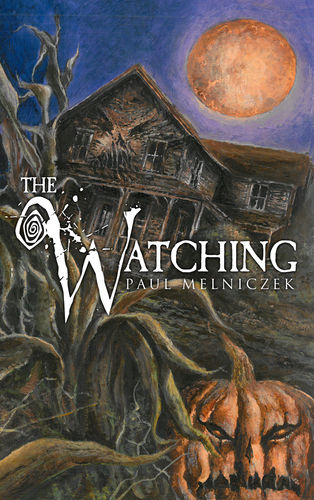The Watching by Paul Melniczek Signed Marquis Trade Paperback Edition