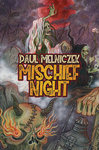 Mischief Night by Paul Melniczek Signed Marquis Trade Paperback Edition