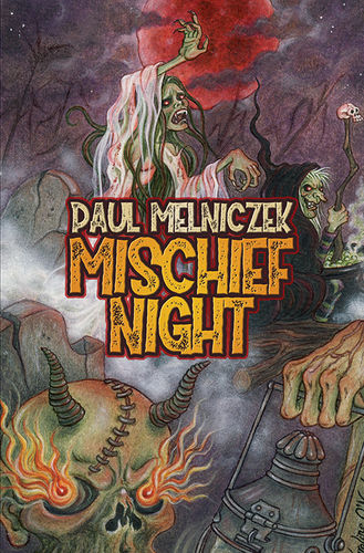 Mischief Night by Paul Melniczek Unsigned Marquis Trade Paperback Edition