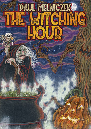 The Witching Hour by Paul Melniczek Signed Marquis Trade Paperback Edition