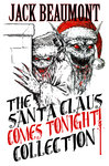 Santa Claus Comes Tonight Collection by Jack Beaumont Signed Limited Edition Hardcover