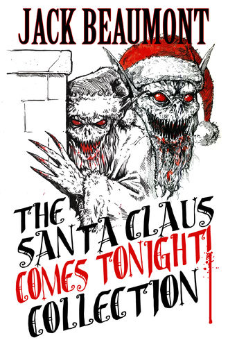 Santa Claus Comes Tonight Collection by Jack Beaumont Signed Limited Edition Hardcover