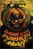 Dawn of The Pumpkin Man by Jack Beaumont Noble Trade Edition Hardcover