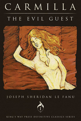 Carmilla / The Evil Guest by Joseph Sheridan Le Fanu Trade Edition (with jacket)