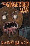 The GingerBed Man by Rainy Black Signed Noble Trade Edition Hardcover